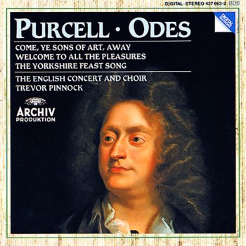 Michael Chance feat. Trevor Pinnock, The English Concert & Timothy Wilson Come, Ye Sons of Art, Away (1694) Ode for the Birthday of Queen Mary II: Sound the Trumpet, Sound