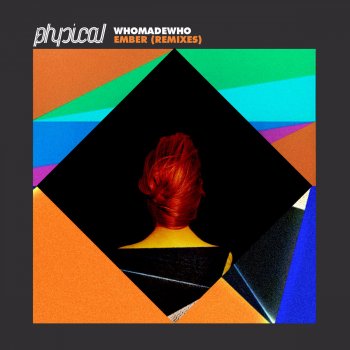 WhoMadeWho Ember (Blond:ish Remix)