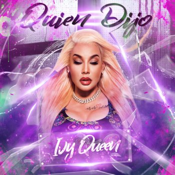 Ivy Queen Quien Dijo