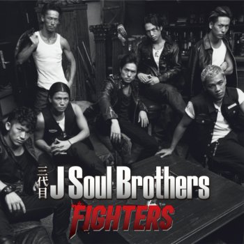 J SOUL BROTHERS III Fighters (Instrumental)