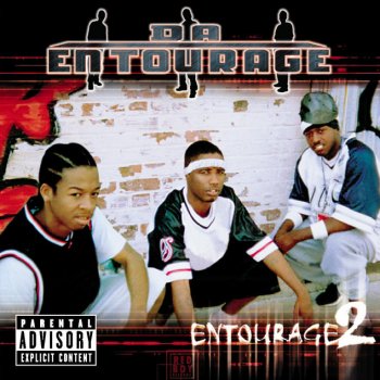 Da Entourage Ain't Gonna Do S!$t