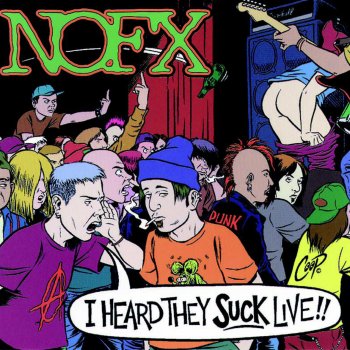 NOFX Nothing But A Nightmare - live