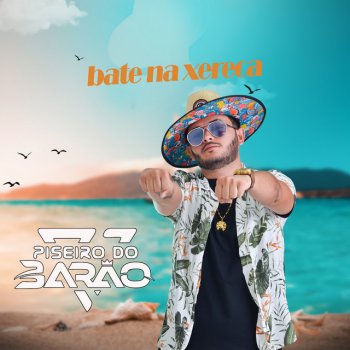 Piseiro Do Barâo Bate na Xereca