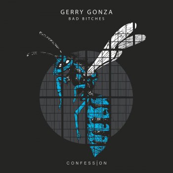 Gerry Gonza Bad Bitches
