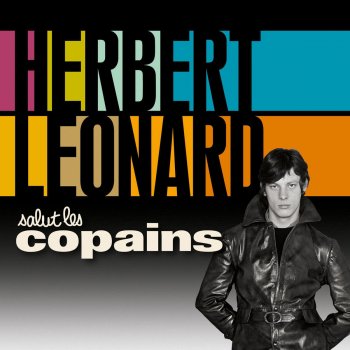 Herbert Léonard Du courage