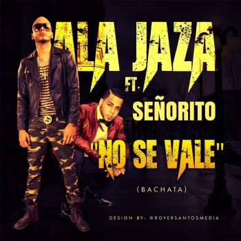 Ala Jaza feat. SENORITO No Se Vale