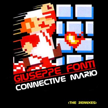 Исполнитель Giuseppe Fonti, альбом Connective Mario (The Remixes)