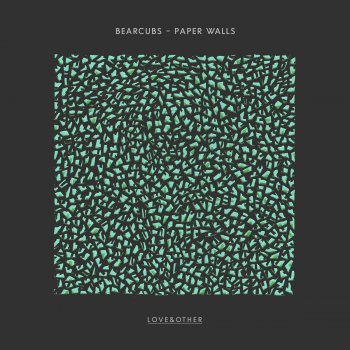 Bearcubs Paper Walls - Original Mix