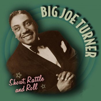 Big Joe Turner I Don't Dig It(1)