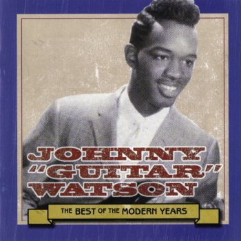 Johnny "Guitar" Watson Love Bandit (A.K.A. Gangster of Love)