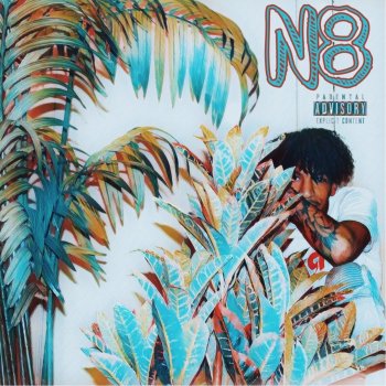 N8 feat. GlizzyGlenn Fade Away