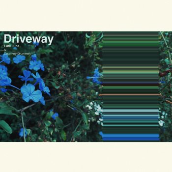 Late June feat. Courtney Drummey Driveway