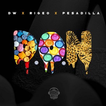 DW feat. Rigeo & Pablo Pesadilla Don
