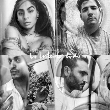 Reik feat. Jessie Reyez Lo Intenté Todo