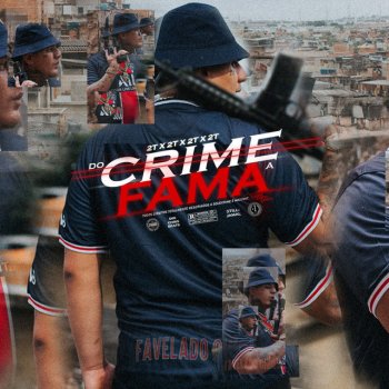 2T do Arrocha feat. SoudCrime Do Crime a Fama