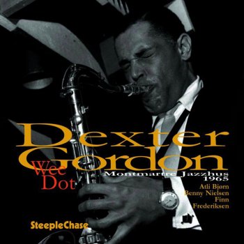 Dexter Gordon My Melancholy Baby