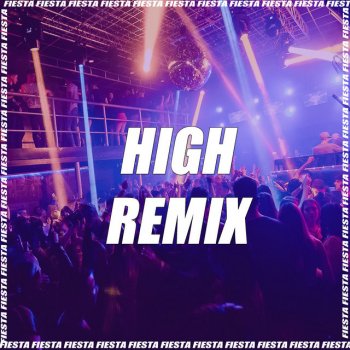 DJ ALEX High (feat. Nahuu DJ) [Remix]