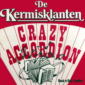 Исполнитель De Kermisklanten, альбом Crazy Accordeon