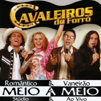 Cavaleiros do Forró Ciumes - Ao Vivo