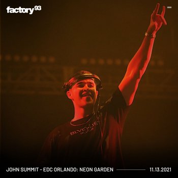 John Summit ID1 (from Factory 93: John Summit at EDC Orlando 2021, Neon Garden Stage) [Mixed]