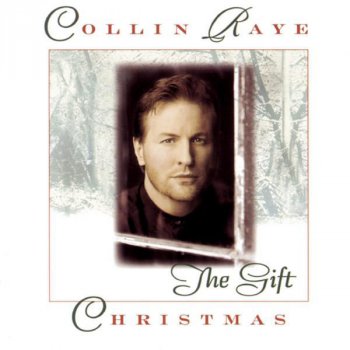 Collin Raye Angels We Have Heard On High