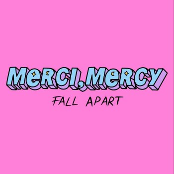 Merci, Mercy Something You Like