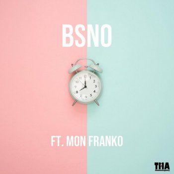 Bsno feat. Mon Franko 8AM