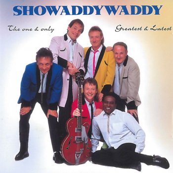 Showaddywaddy Closer To the One I Love