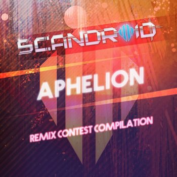 Scandroid Aphelion (Paul Udarov Remix)