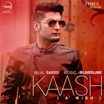 Bilal Saeed Kaash