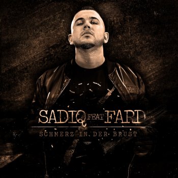 Sadiq feat. Fard Schmerz in der Brust