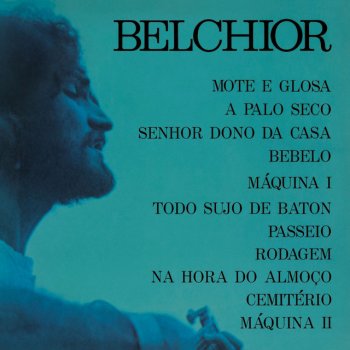 Belchior Máquina I