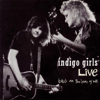 Indigo Girls All Along The Watchtower