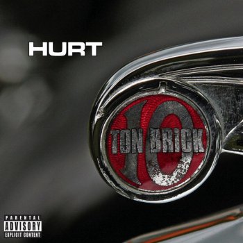 Исполнитель Hurt, альбом Ten Ton Brick