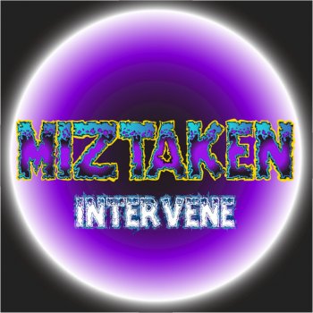 Miztaken Intervene