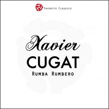 Xavier Cugat Fue Tu Culpa