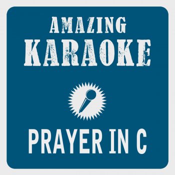 Clara Oaks Prayer in C (Robin Schulz Radio Edit) [Karaoke Version] - Originally Performed By Lilly Wood & The Prick