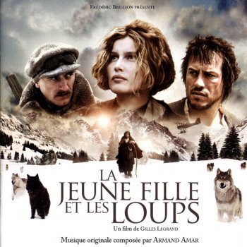 Armand Amar La jeune fille et les loups III