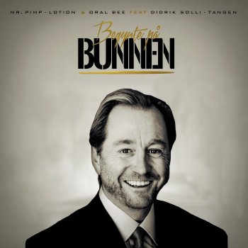Исполнитель Mr. Pimp-Lotion, альбом Begynte På Bunnen (feat. Didrik Solli-Tangen) - Single