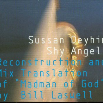 Sussan Deyhim Daylaman (Inextricable)