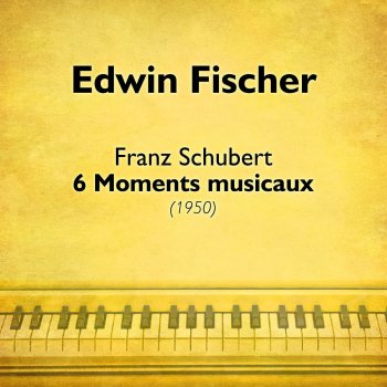 Edwin Fischer 6 Moments musicaux, D.780, Op.94 - IV. Moderato in C Sharp Minor