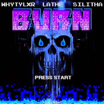 WHYTYLXR feat. LATHE & SILITHA BURN