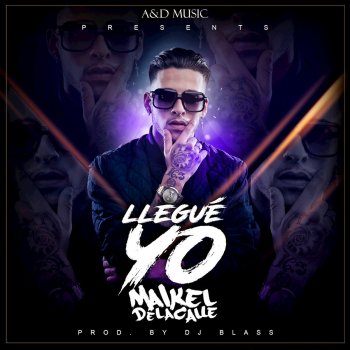 Maikel Delacalle Llegué Yo