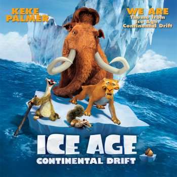 Keke Palmer We Are (Theme from "Ice Age: Continental Drift")