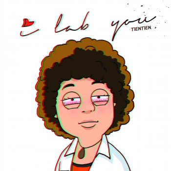 Tiên Tiên I Lab You