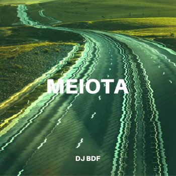 DJ BDF Meiota