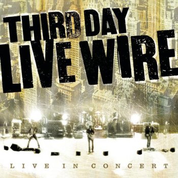 Third Day Sing a Song (Live)