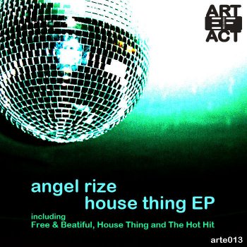 Angel Rize House Thing - New York House Mix