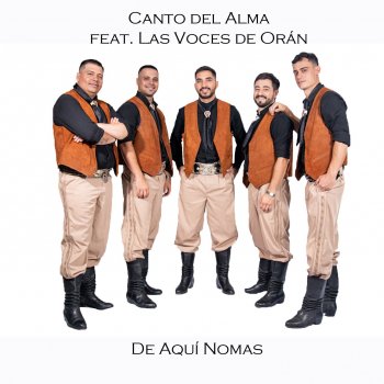 Исполнитель Canto Del Alma, альбом De Aquí Nomás