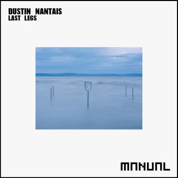 Dustin Nantais Last Legs - Emi Galvan Remix